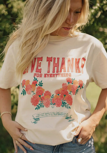 Give Thanks for Everything  Graphic T-shirt