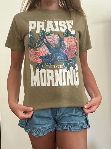 Sing His Praise Each Morning Graphic Tee