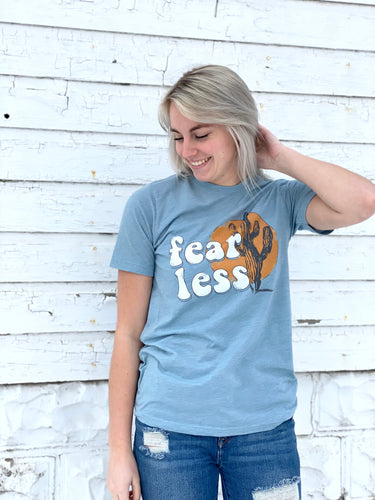 Be Fearless Tee